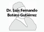 Dr. Luis Fernando Botero Gutiérrez