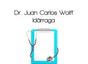 Dr. Juan Carlos Wolff Idárraga