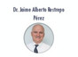 Dr. Jaime Alberto Restrepo Pérez