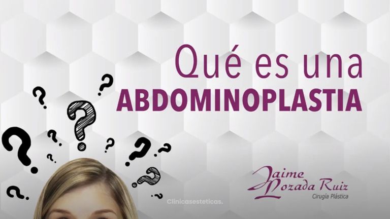 ¿Qué es una Abdominoplastia?