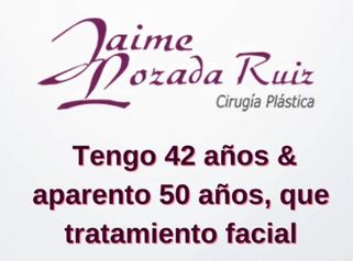 Jaime Te Cuida  - Tengo 42 años y aparento 50, que tratamiento facial me recomienda