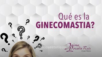 ¿Qué es Ginecomastia?