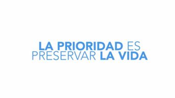 La prioridad es preservar la vida